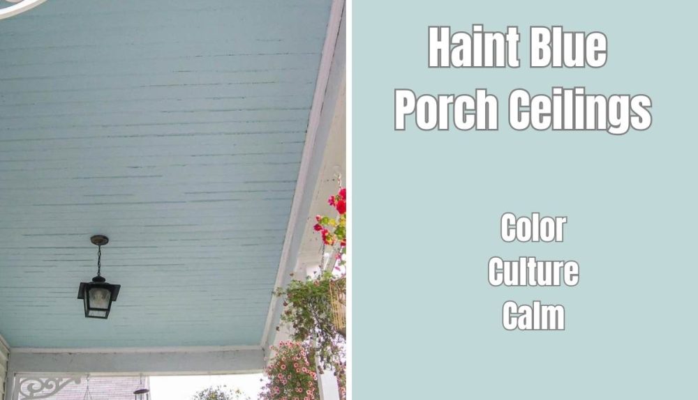 porch with haint blue ceiling